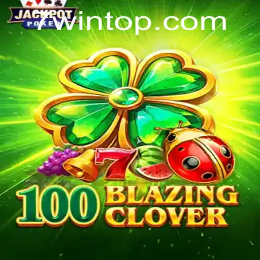 Discover the Exciting World of 100BlazingClover: A New Gaming Experience