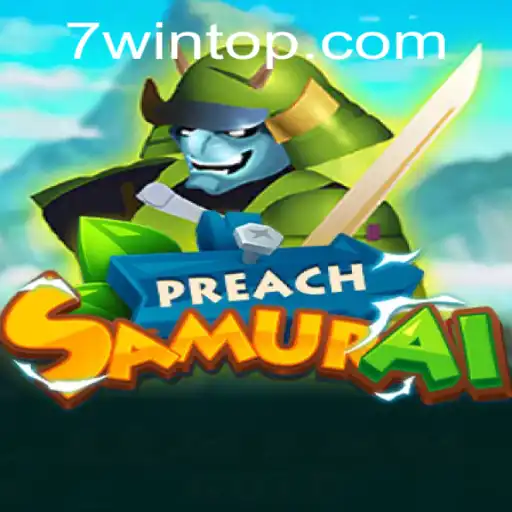 The Thrilling World of PreachSamurai: Mastering the 7WIN Strategy